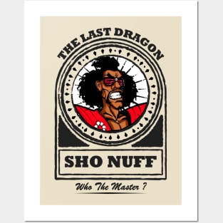 Sho Nuff - Who The Master ? Posters and Art